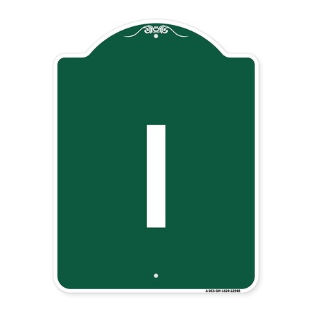 Signmission Designer Series Sign-Sign W/ Letter I, Green & White Aluminum Sign, 18" x 24", GW-1824-22948 A-DES-GW-1824-22948